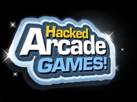 hacked arcade games.